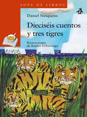cover image of Dieciséis cuentos y tres tigres
